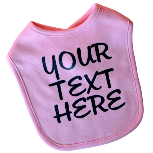 Funny Girl Designs Personalized Baby Bib CUSTOMIZED with Your VINYL Text and Color Of Choice 100% Cotton Unisex (PINK