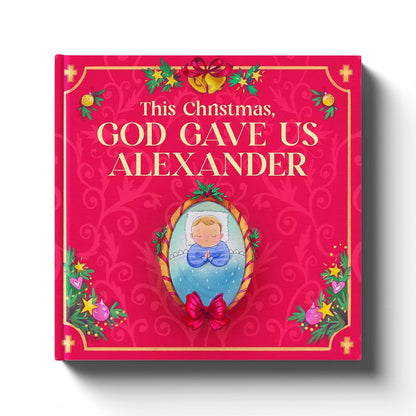 Luna Studios God Gave Us You Personalized Baby Christmas Book