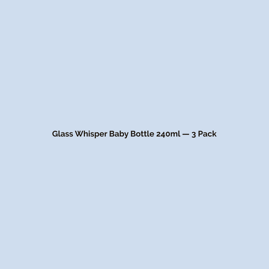 Glass Whisper Baby Bottle 240ml — 3 Pack