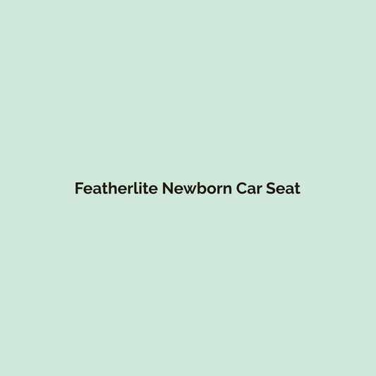 Featherlite Newborn Car Seat