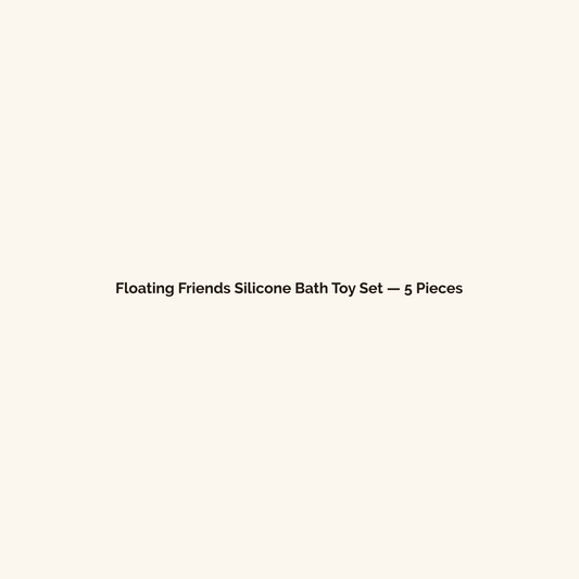 Floating Friends Silicone Bath Toy Set — 5 Pieces